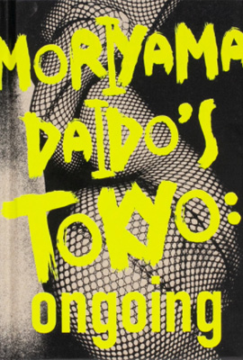 TMミッドタウン インスタレーションイメージ書籍「MORIYAMA DAIDO’S TOKYO ONGOING」