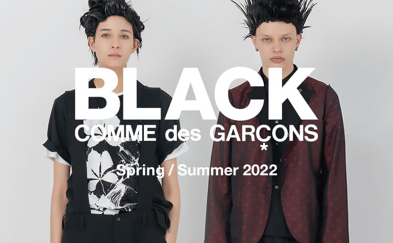 全ルック】2022年春夏 ブラックコムデギャルソン｜BLACK COMME des 